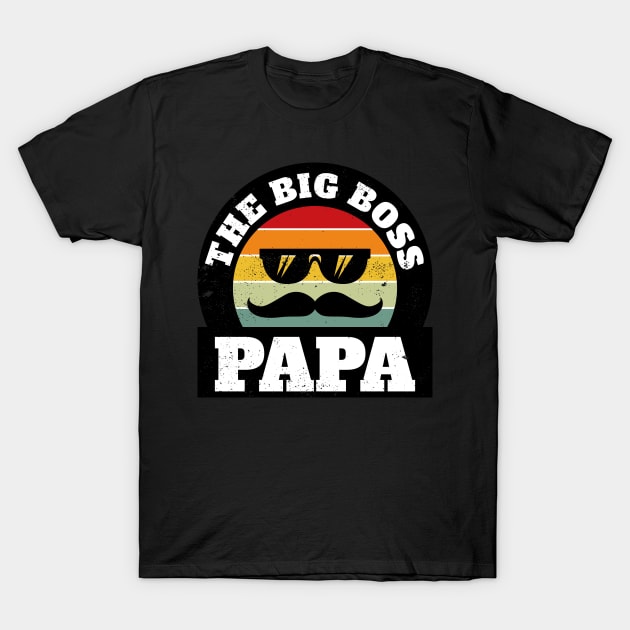 The Big Boss Papa T-Shirt by Malinda